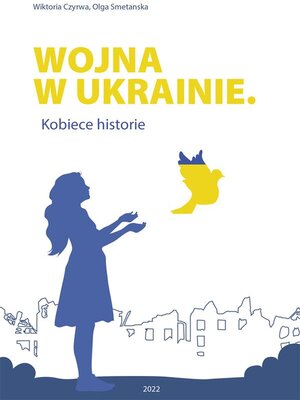 cover image of Wojna w Ukrainie. Kobiece historie